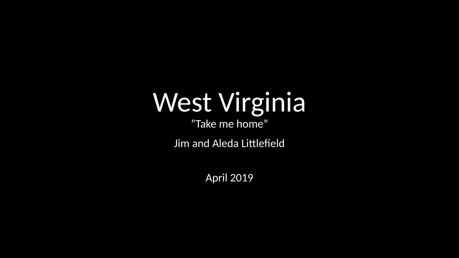 West Virginia Trip 2019 — slide 1
